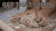 Get That Bread GIF