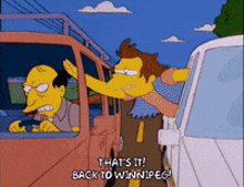 a cartoon character says that 's it back to winniepeg