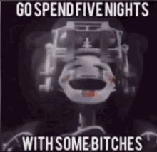 Go Spend5nights With Some Bitches GIF - Go Spend5nights With Some Bitches GIFs