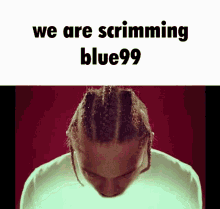 blue99 we are scrimming blue99 scrims rgl rglgg