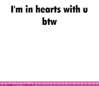 a cartoon character is giving a peace sign with the words i 'm in hearts with u btw