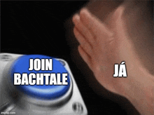a person is pressing a blue button that says " join bachtale "