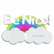 be nice nice andbox rainbow clouds