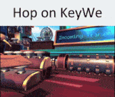 a cartoon scene with the words hop on keywe on top