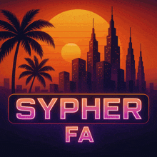 a neon sign that says sypher fa in front of a city skyline