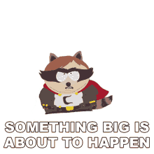 something big is about to happen the coon eric cartman south park s14e11