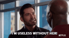 Im Useless Without Her Lucifer Morningstar GIF - Im Useless Without Her Lucifer Morningstar Tom Ellis GIFs