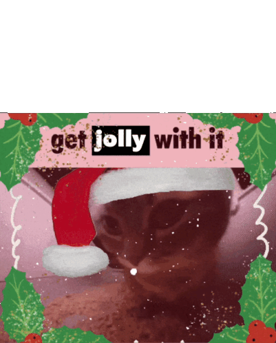 Jolly Get Jolly With It Sticker - Jolly Get Jolly With It Christmas Cat Stickers