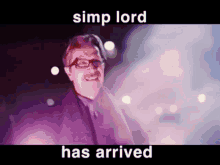 Simp Lord Has Arrived GIF