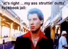john travolta staying alive facebook jail strutting