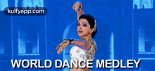 World Dance Medley.Gif GIF - World Dance Medley Bollywood2 Bollywood GIFs
