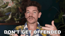 Dont Get Offended Robin James GIF - Dont Get Offended Robin James Dont Take It To Heart GIFs