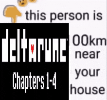 a sign that says this person is deltarune near your house
