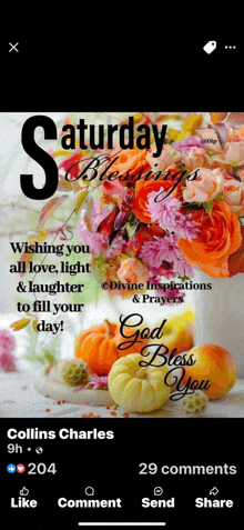 saturday blessings wishing you all love light & laughter to fill your day god bless you