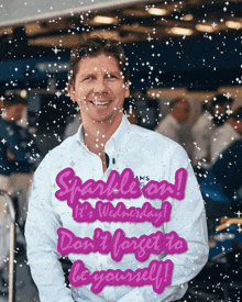 a picture of a man with the words sparkle on it 's wednesday on it
