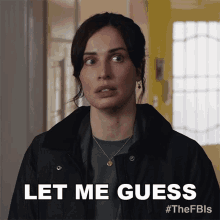 Let Me Guess Special Agent Jamie Kellett GIF - Let Me Guess Special Agent Jamie Kellett Fbi International GIFs