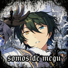 a picture of a anime character with the words somos de megu on it