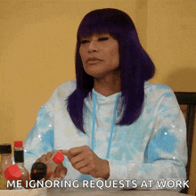 a woman with purple hair is sitting at a table with bottles of sauces and says me ignoring requests at work