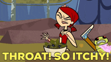 Total Drama Zoey GIF - Total Drama Zoey Throat So Itchy GIFs