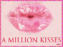 a million kisses