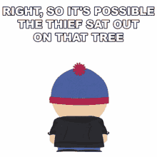 right so its possible the thief sat out on that tree stan marsh south park s7e6 lil crime stoppers