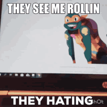 They See Me Rollin They Hating GIF - They See Me Rollin They Hating Tmnt GIFs