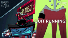 a poster for hazbin hotel that says applause and quit running