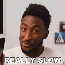 Really Slow Marques Brownlee GIF - Really Slow Marques Brownlee Its Not Fast GIFs