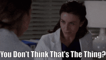 Greys Anatomy Amelia Shepherd GIF - Greys Anatomy Amelia Shepherd You Dont Think Thats The Thing GIFs