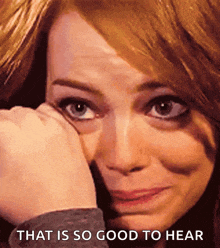 a close up of a woman crying with the words that is so good to hear below her