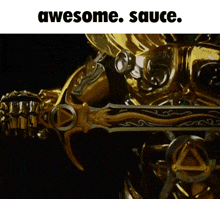 a picture of a robot holding a sword with the words awesome sauce above it