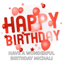 a happy birthday card with green balloons and stars says have a wonderful birthday michal