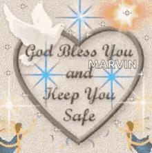 love you god bless keep safe god bless you heart