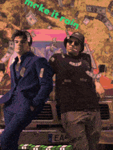 two men standing next to a car with the words make it rain