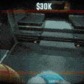 a screenshot of a video game that says $ 30k on the top