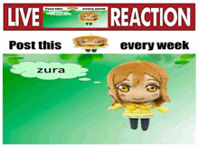 a picture of a stuffed doll with the words live reaction post this every week zura