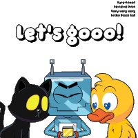 a cartoon of a cat a robot and a duck with the words let 's good