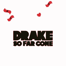 Drake So Far Gone GIF