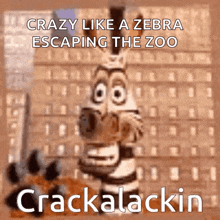 Crackalackin Marty GIF - Crackalackin Marty Marty The Zebra GIFs