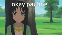 Okay Pauline GIF - Okay Pauline Pauline Okay GIFs