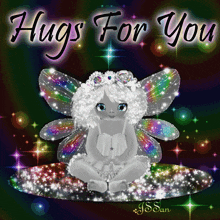 a picture of a fairy with the words hugs for you on the bottom