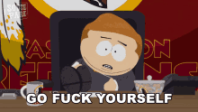 Go Fuck Yourself Cartman GIF - Go Fuck Yourself Cartman South Park GIFs