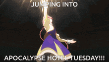a cartoon of a girl with the words jumping into apocalypse hotel tuesday