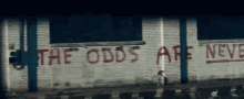 the odds are never in our favor hopeless grafitti no chance catching fire