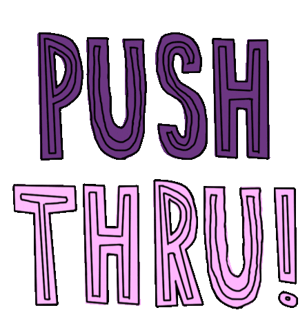 Push Thru Carry On Sticker - Push Thru Carry On Work Hard Stickers