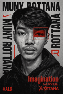 a poster with a man 's face and the words muny rottana on it