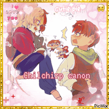 a picture of two anime characters with the words cutie pie chilchirp canon on it