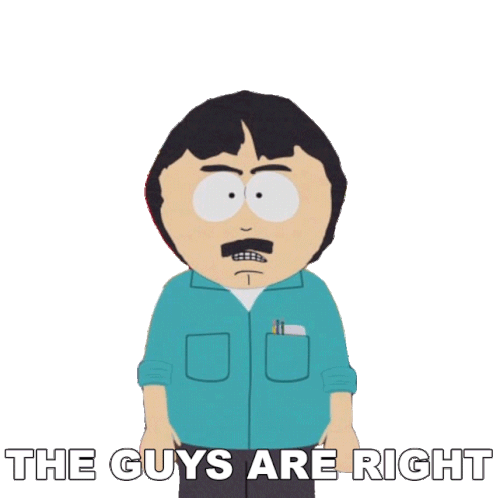 The Guys Are Right Randy Marsh Sticker - The Guys Are Right Randy Marsh South Park Stickers