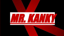 Mr Kanky GIF