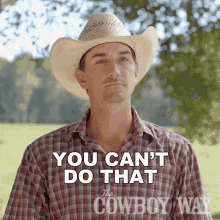 You Cant Do That Cody Harris GIF - You Cant Do That Cody Harris The Cowboy Way GIFs